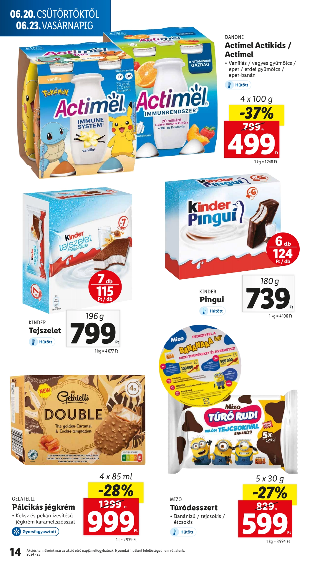 Lapozható Lidl szórólap 2024. 06.20-06.26 - 14. oldal Lapozható Lidl szórólap 2024. 06.20-06.26 - 14. oldal