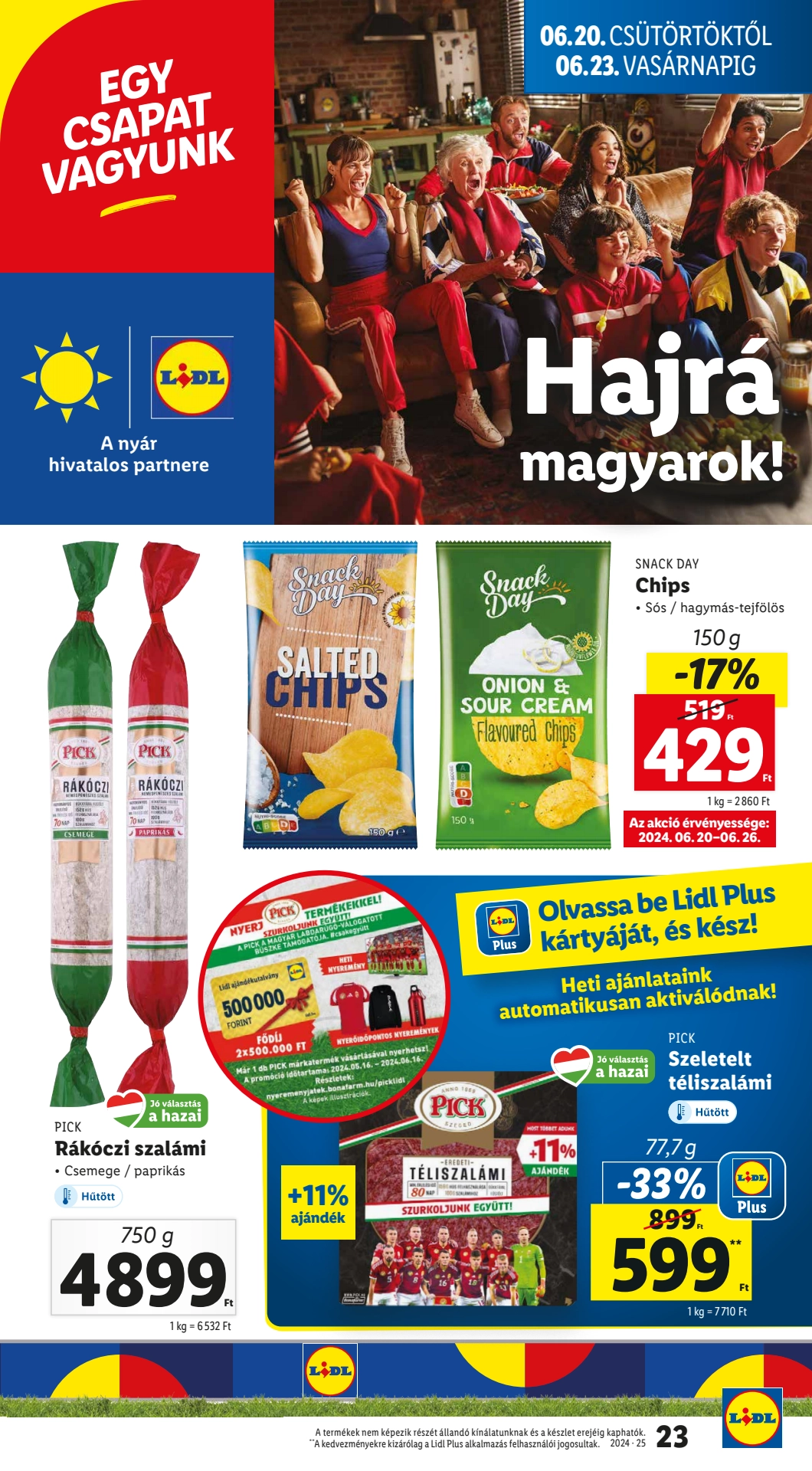 Lapozható Lidl szórólap 2024. 06.20-06.26 - 23. oldal Lapozható Lidl szórólap 2024. 06.20-06.26 - 23. oldal