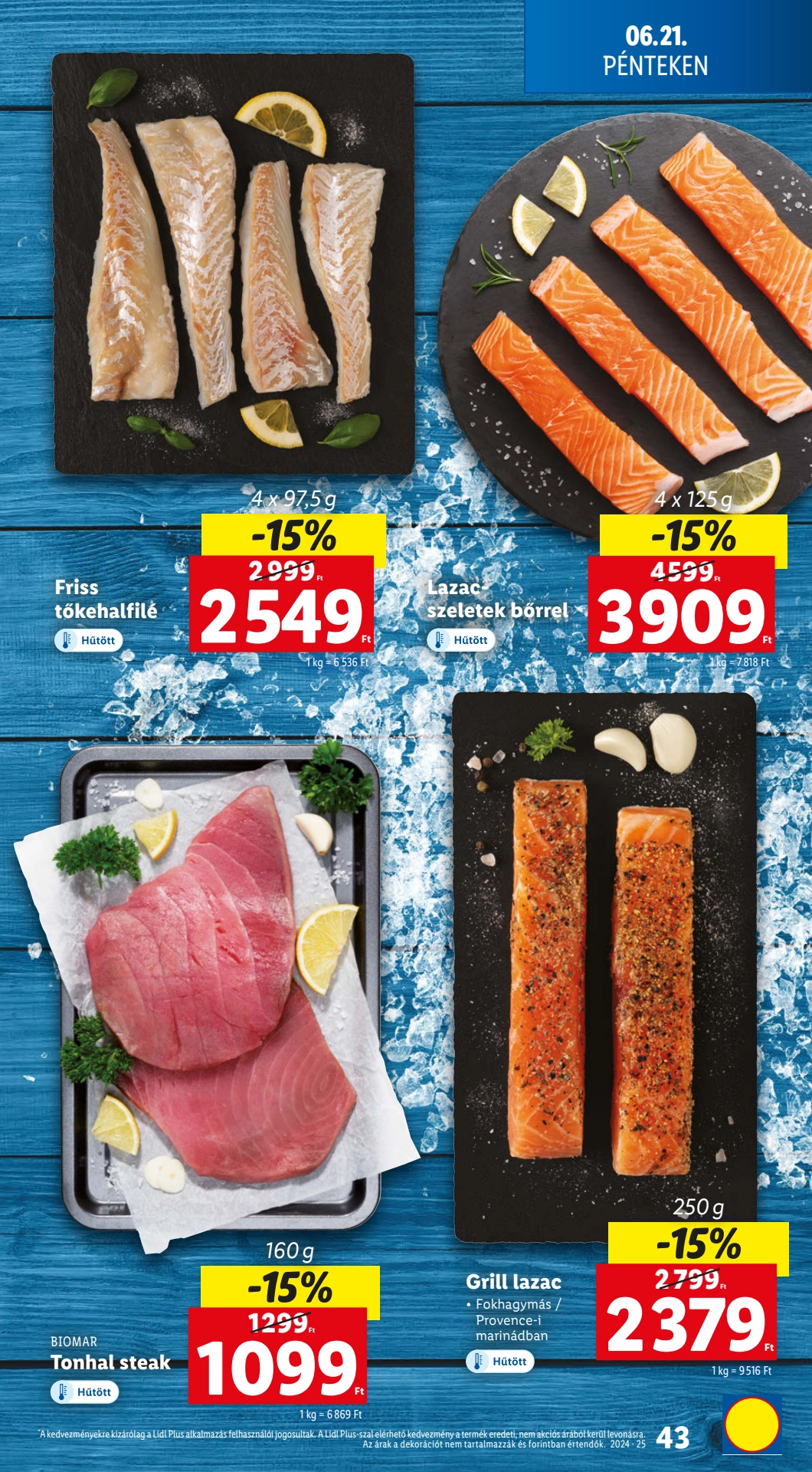 Lapozható Lidl szórólap 2024. 06.20-06.26 - 43. oldal Lapozható Lidl szórólap 2024. 06.20-06.26 - 43. oldal