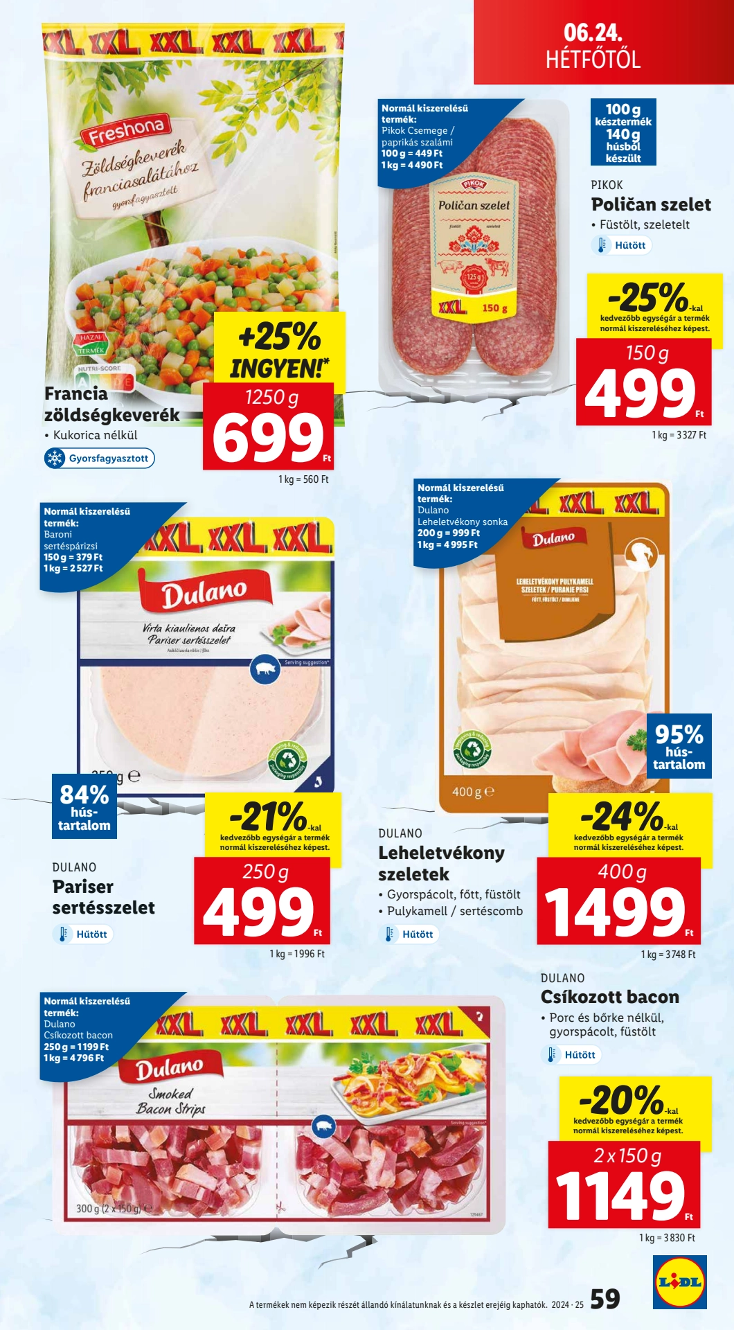 Lapozható Lidl szórólap 2024. 06.20-06.26 - 59. oldal Lapozható Lidl szórólap 2024. 06.20-06.26 - 59. oldal