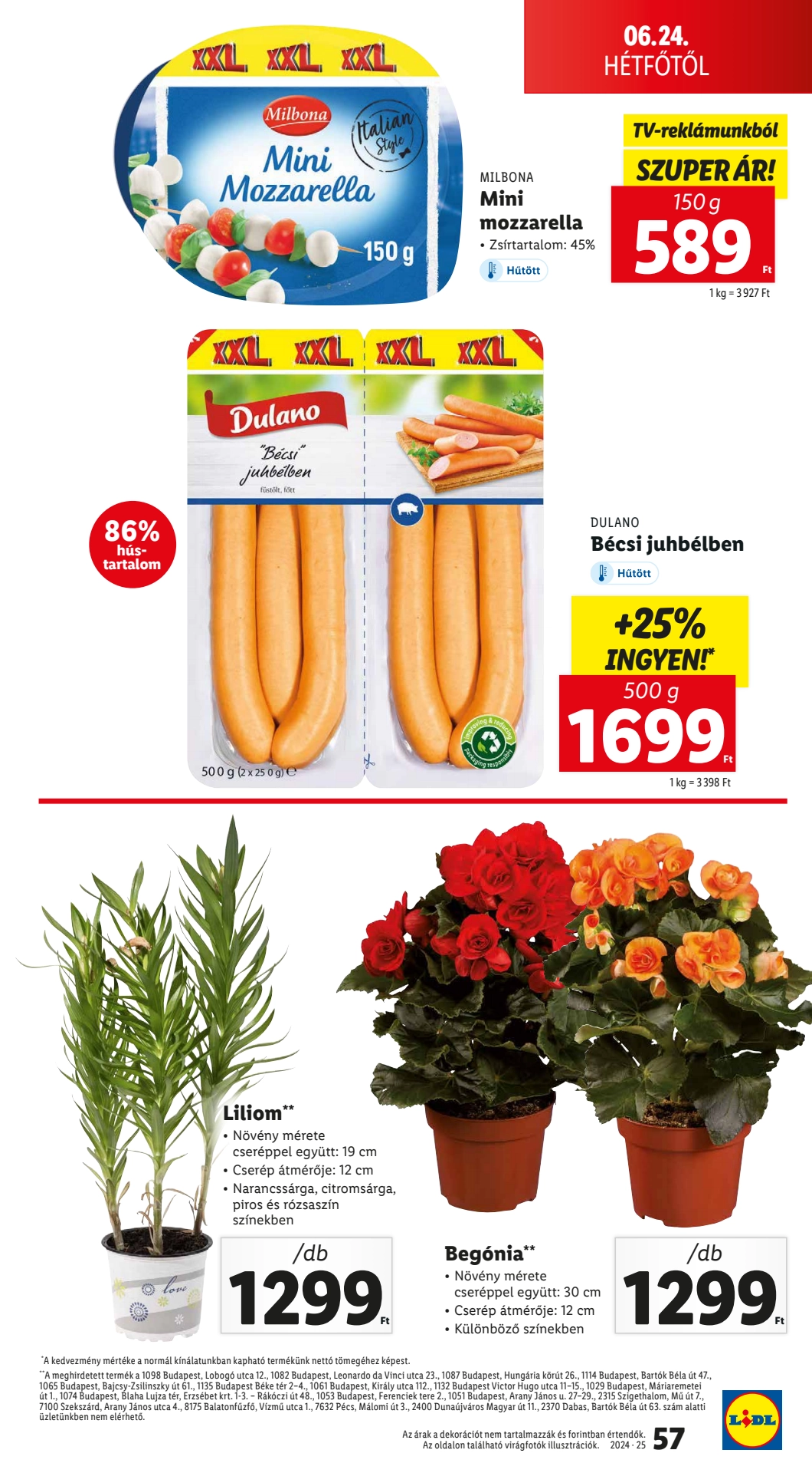 Lapozható Lidl szórólap 2024. 06.20-06.26 - 57. oldal Lapozható Lidl szórólap 2024. 06.20-06.26 - 57. oldal