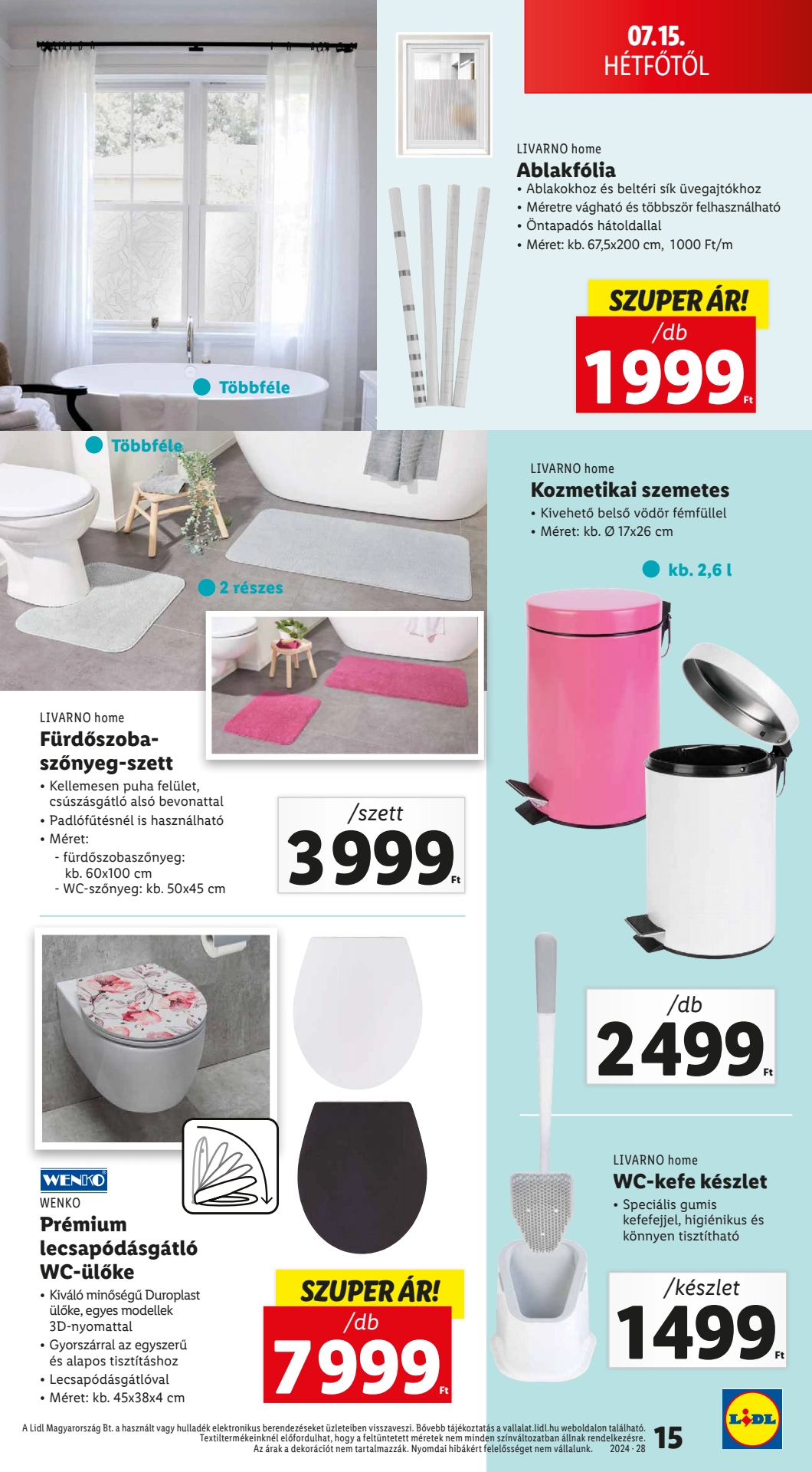 Lapozható Lidl Nonfood szórólap 2024. 07.11 - 15. oldal Lapozható Lidl Nonfood szórólap 2024. 07.11 - 15. oldal