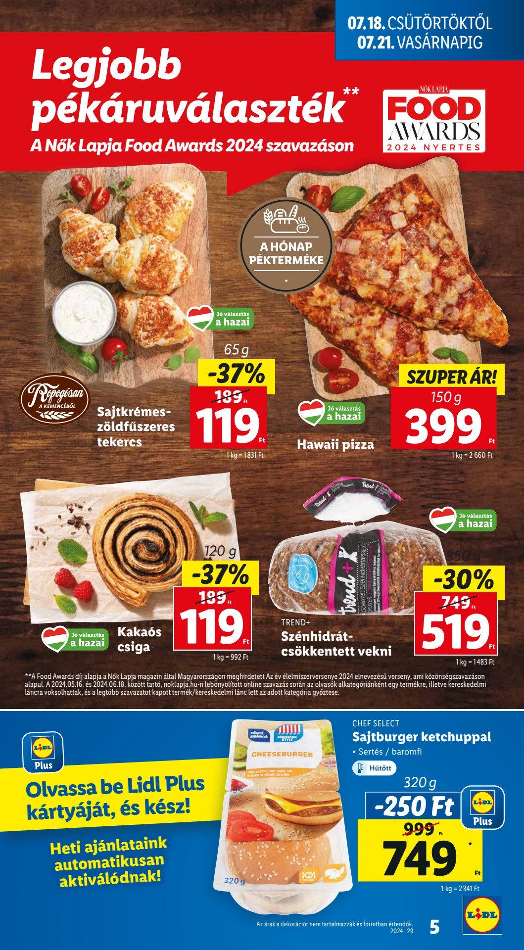 Lapozható Lidl szórólap 2024. 07.18-07.24 - 5. oldal Lapozható Lidl szórólap 2024. 07.18-07.24 - 5. oldal