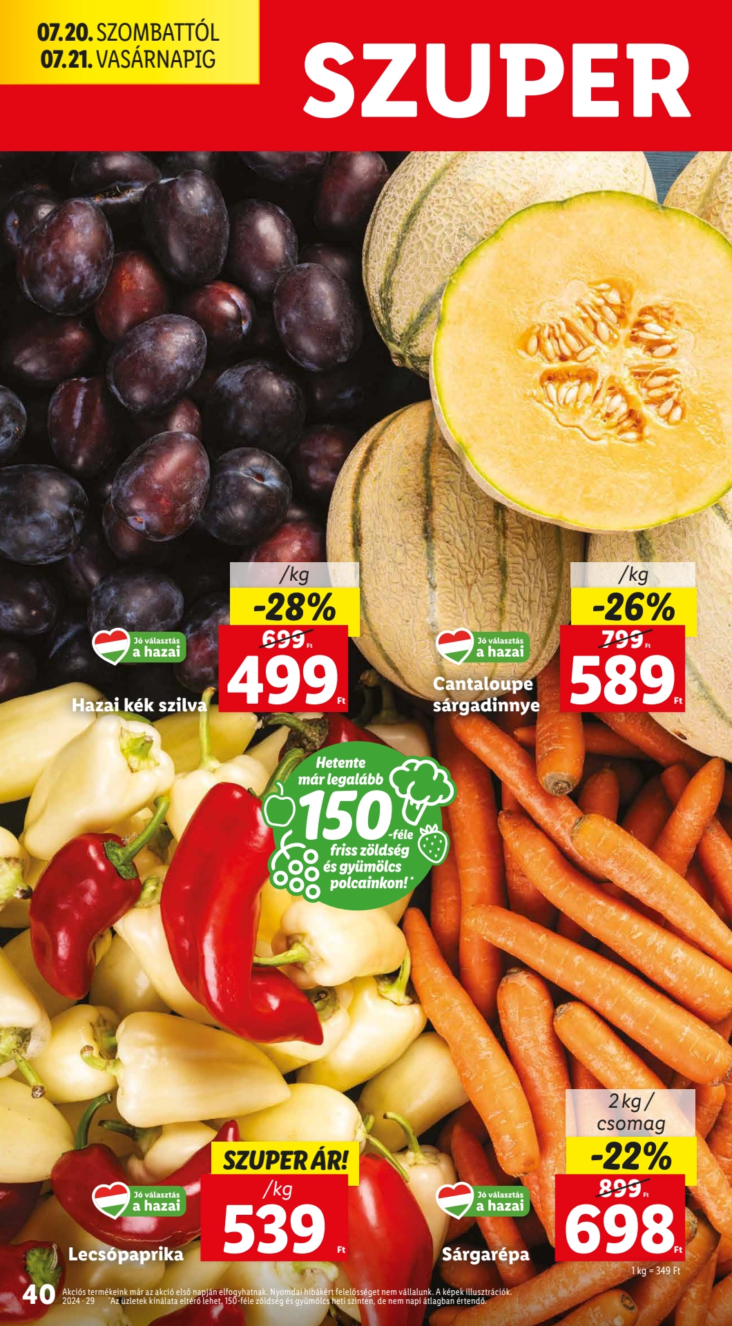 Lapozható Lidl szórólap 2024. 07.18-07.24 - 40. oldal Lapozható Lidl szórólap 2024. 07.18-07.24 - 40. oldal