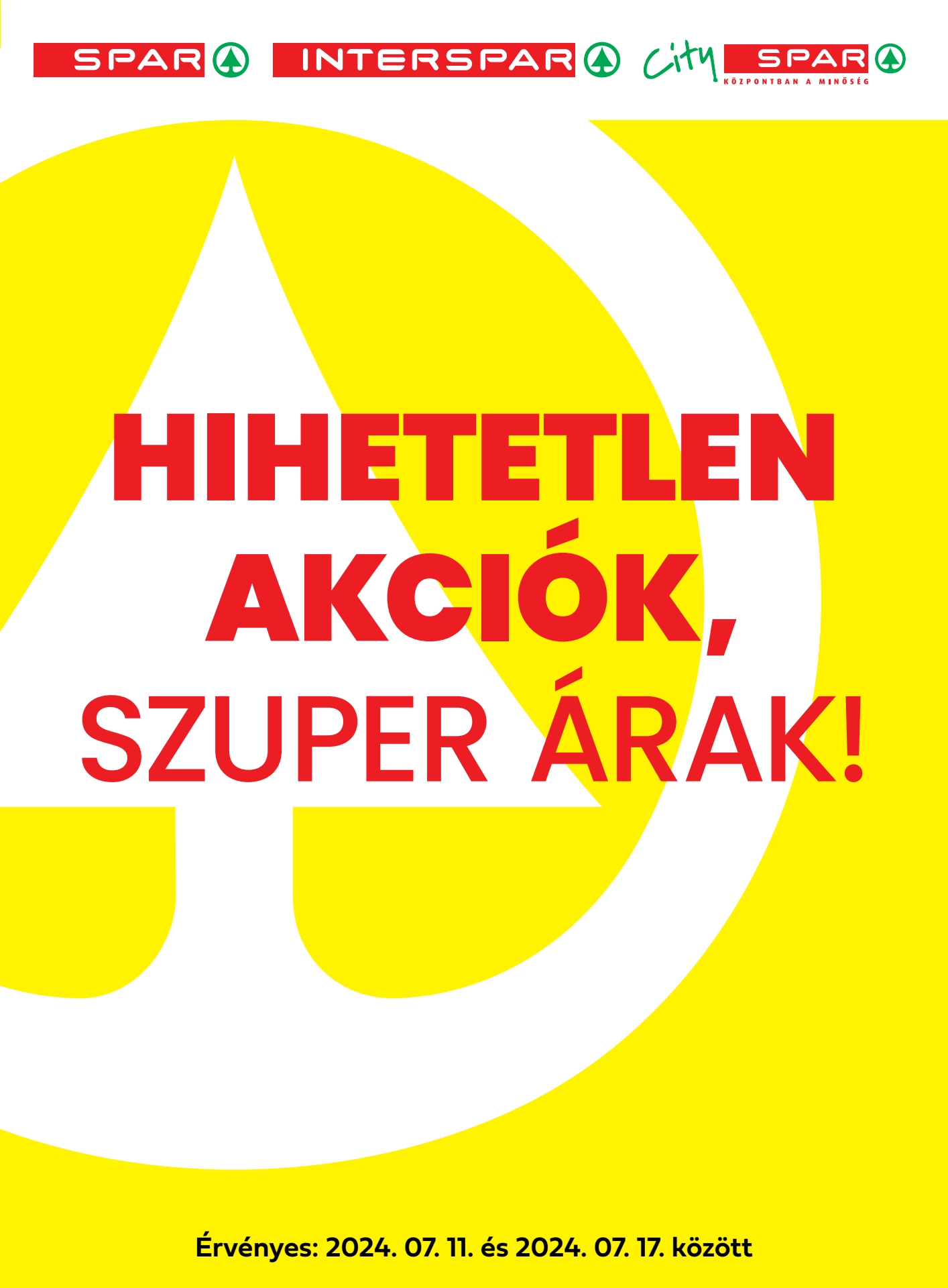 Lapozható Spar Hihetetlen akciók szórólap 2024. 07.11-07.17 - 1. oldal Lapozható Spar Hihetetlen akciók szórólap 2024. 07.11-07.17 - 1. oldal