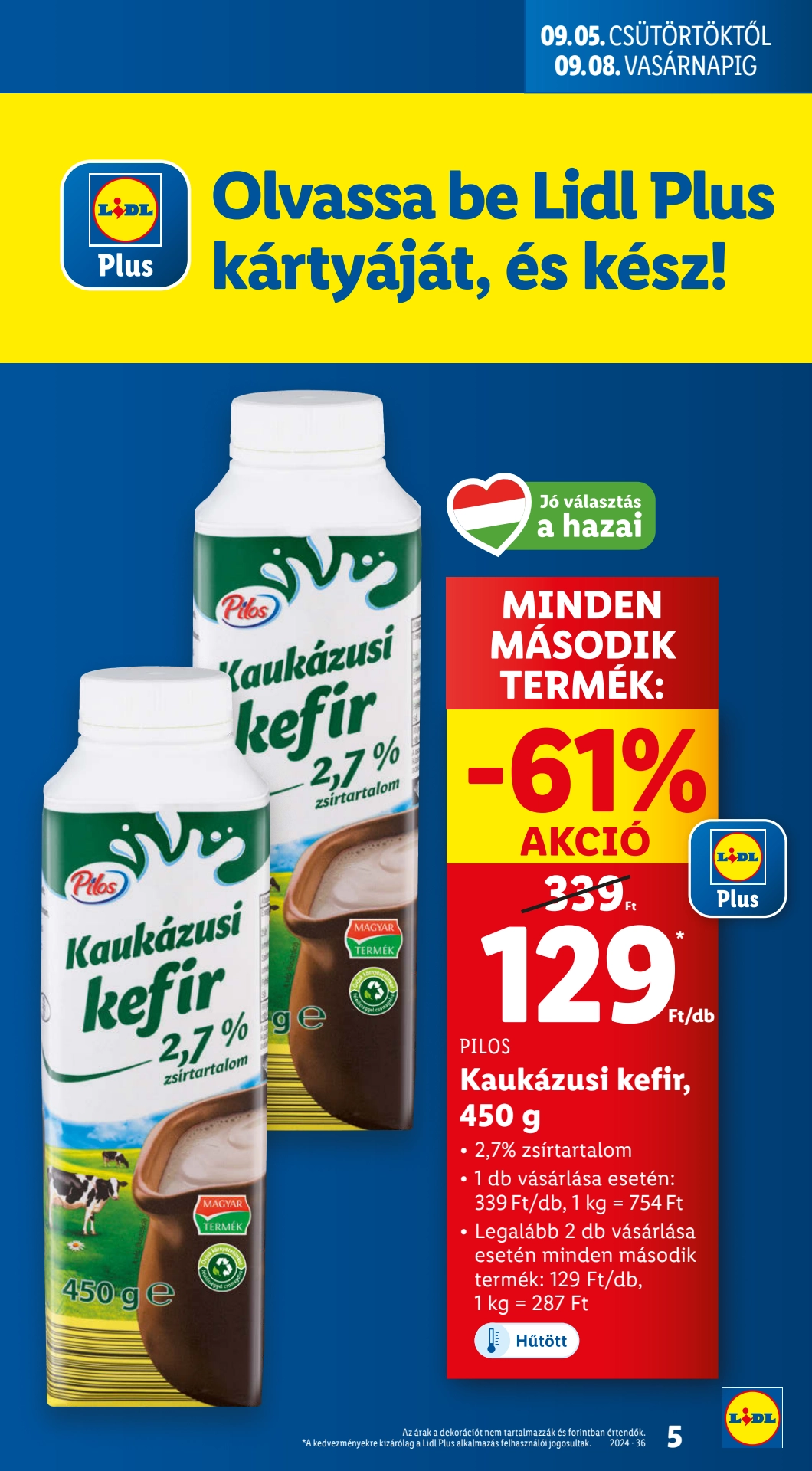 Lapozható Lidl szórólap 2024. 09.05-09.11 - 5. oldal Lapozható Lidl szórólap 2024. 09.05-09.11 - 5. oldal