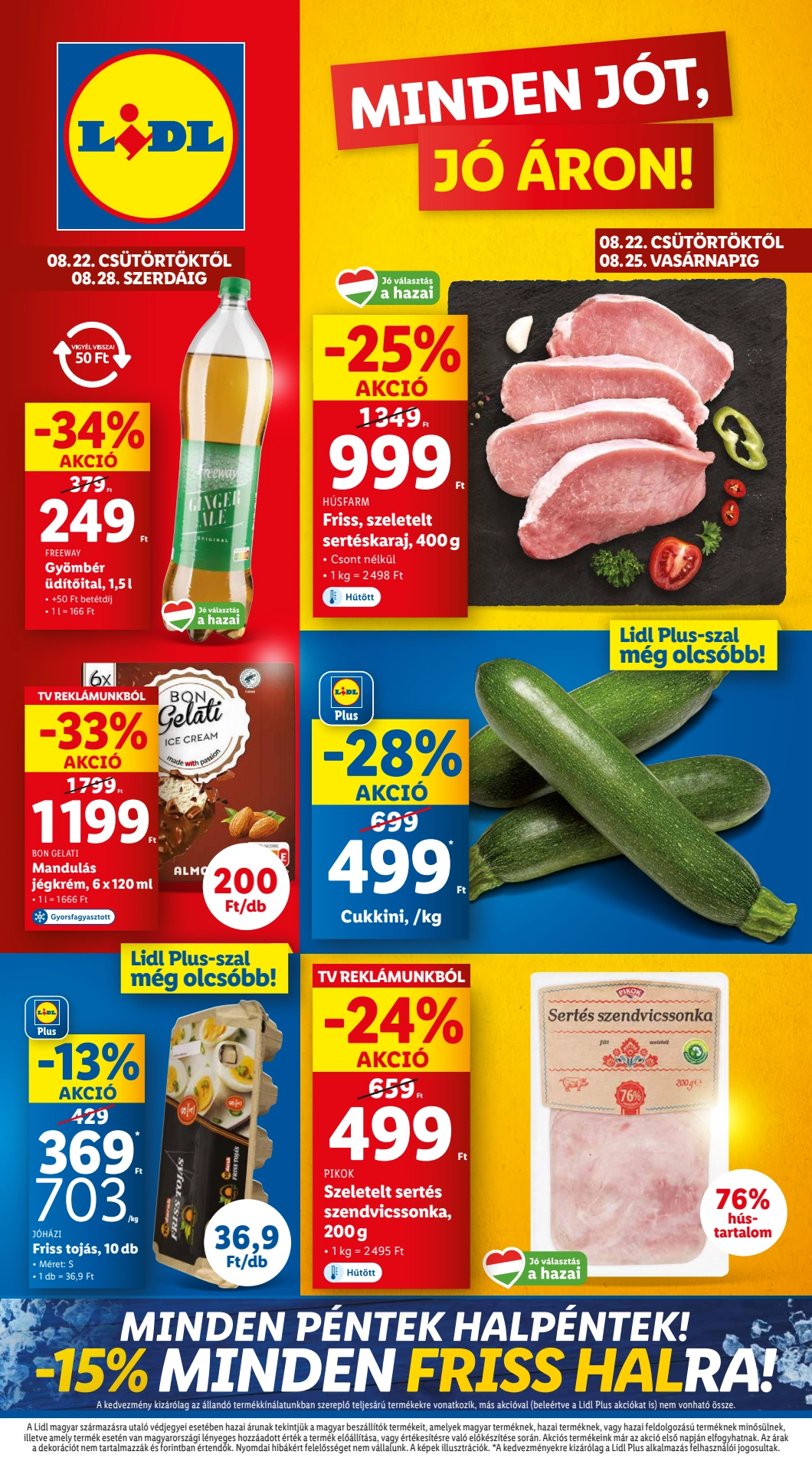 Lapozható Lidl szórólap 2024. 08.22-08.28 - 1. oldal Lapozható Lidl szórólap 2024. 08.22-08.28 - 1. oldal
