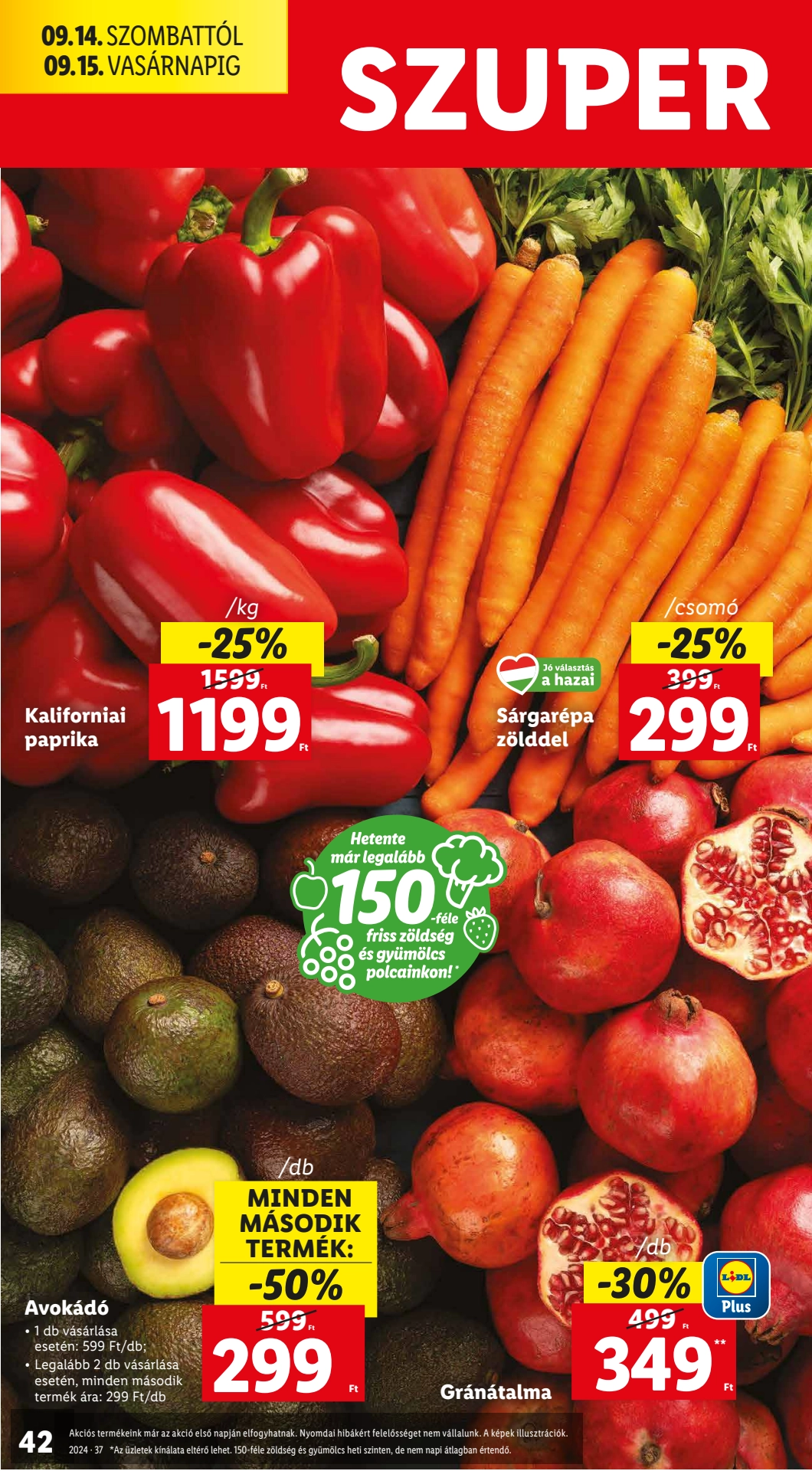 Lapozható Lidl szórólap 2024. 09.12-09.18 - 42. oldal Lapozható Lidl szórólap 2024. 09.12-09.18 - 42. oldal