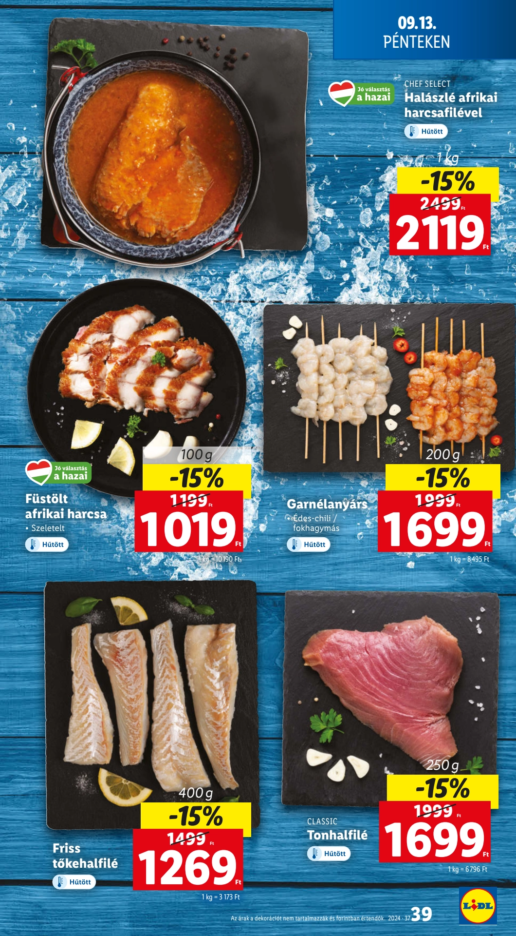 Lapozható Lidl szórólap 2024. 09.12-09.18 - 39. oldal Lapozható Lidl szórólap 2024. 09.12-09.18 - 39. oldal