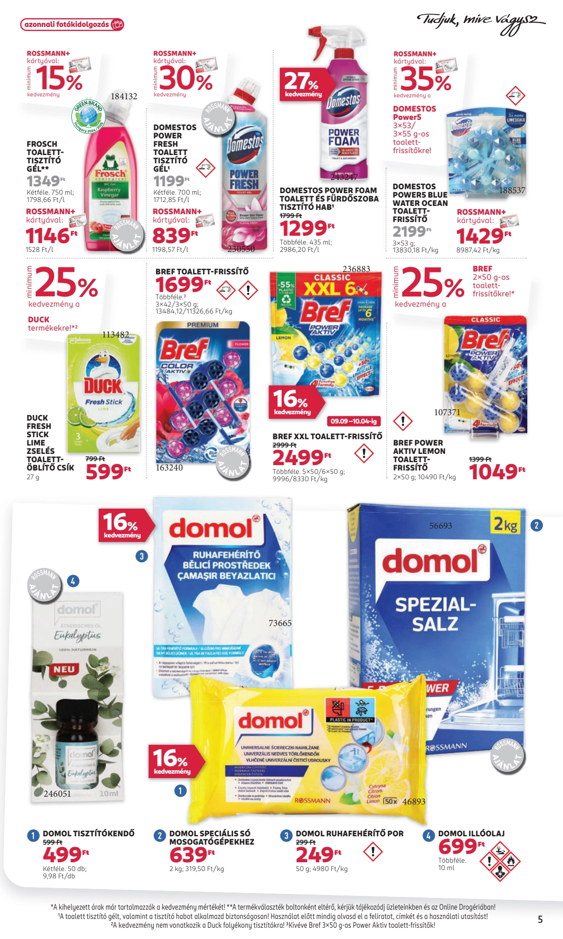 Lapozható Rossmann szórólap 2024. 09.09-09.20 - 5. oldal Lapozható Rossmann szórólap 2024. 09.09-09.20 - 5. oldal