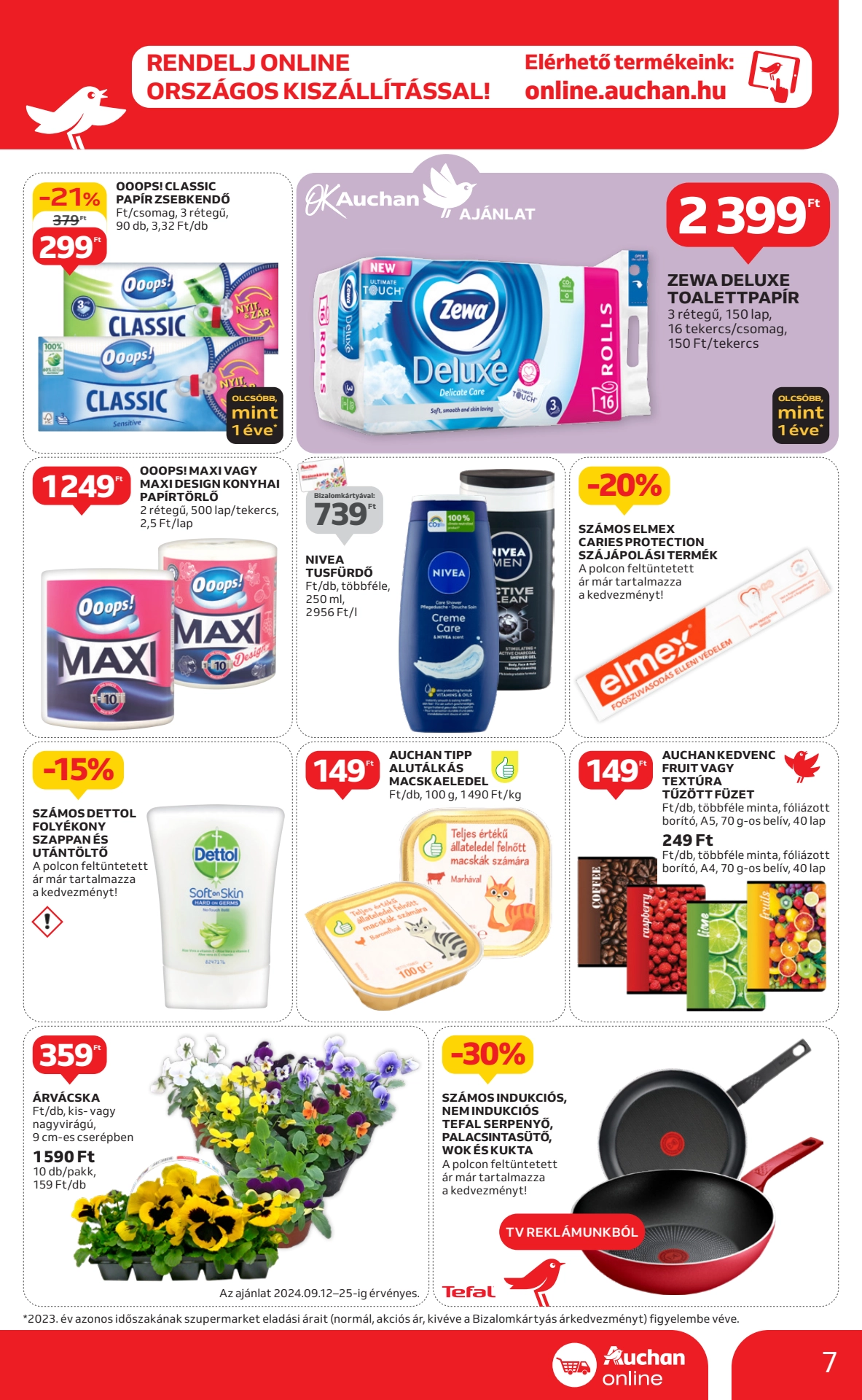 Lapozható Auchan Szupermarket szórólap 2024. 09.12-09.18 - 7. oldal Lapozható Auchan Szupermarket szórólap 2024. 09.12-09.18 - 7. oldal