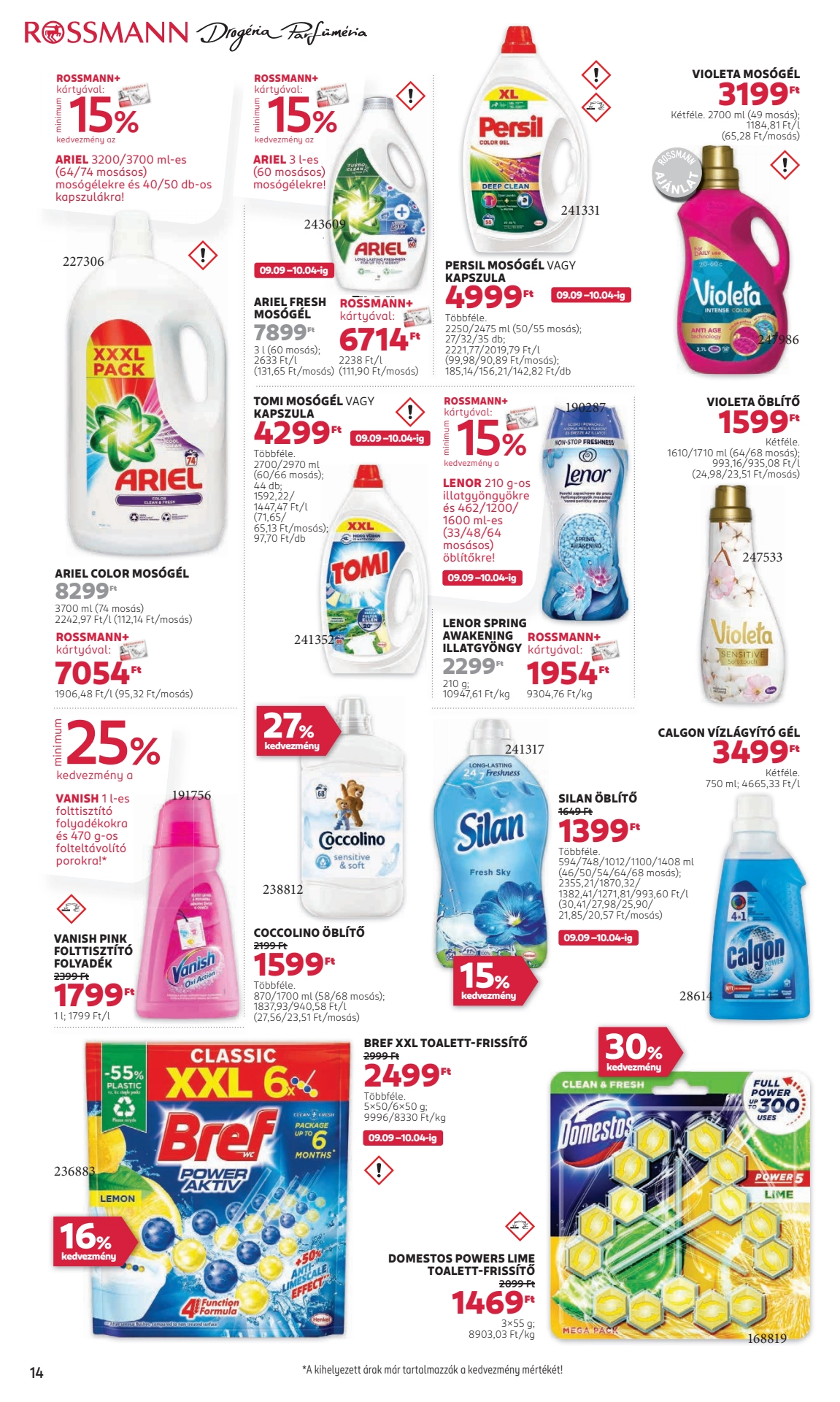 Lapozható Rossmann szórólap 2024. 09.23-10.04 - 16. oldal Lapozható Rossmann szórólap 2024. 09.23-10.04 - 16. oldal