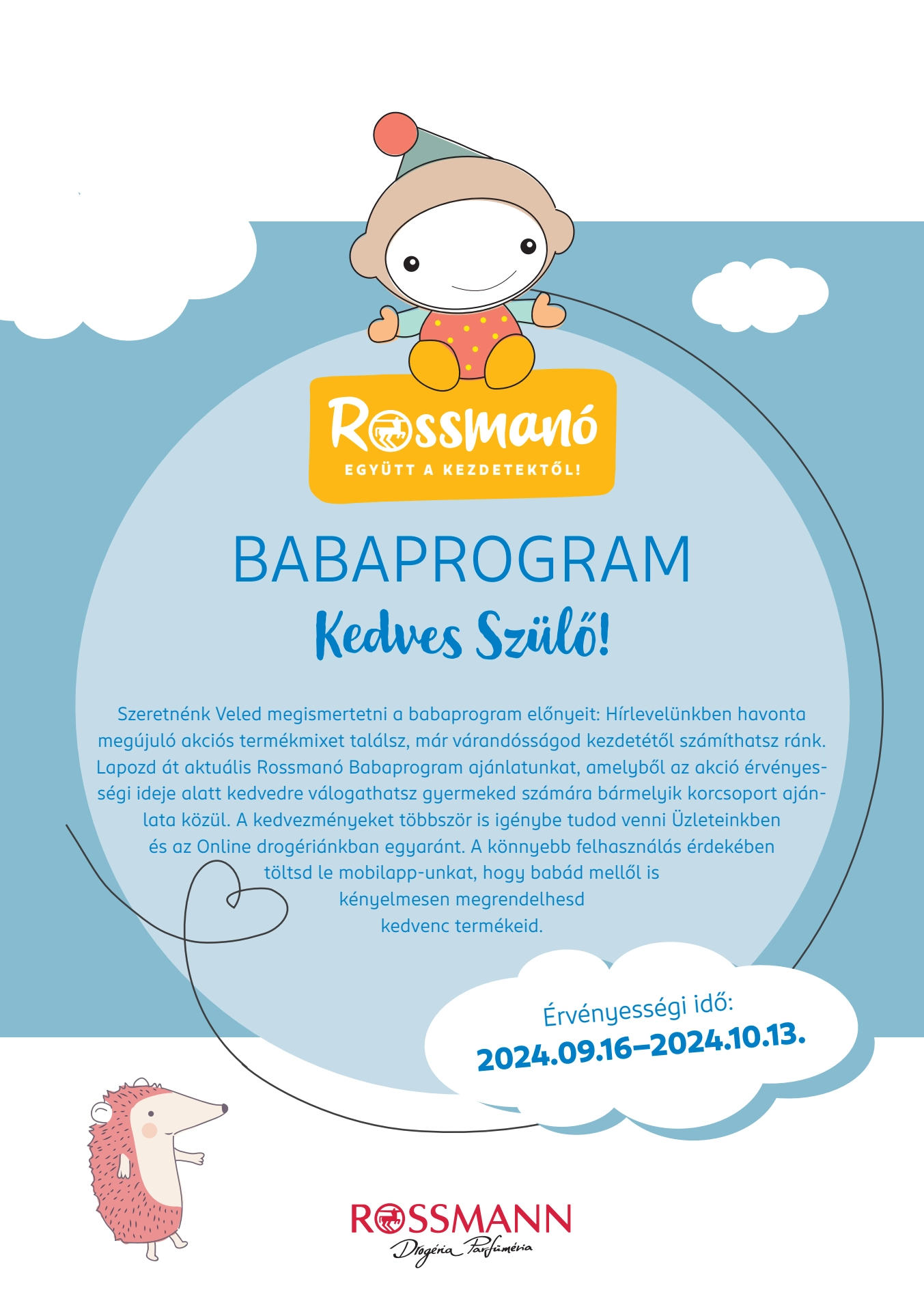 Lapozható Rossmanó szórólap 2024. 09.16-10.13 - 1. oldal Lapozható Rossmanó szórólap 2024. 09.16-10.13 - 1. oldal