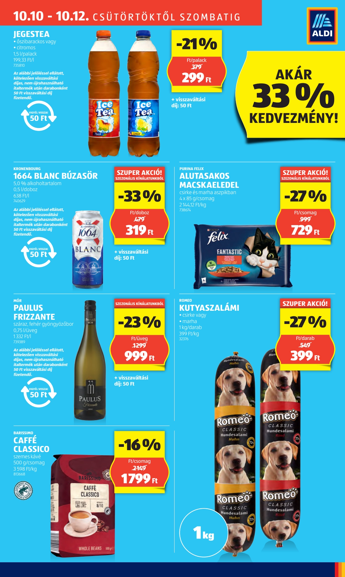Lapozható Aldi Újranyitási Budapest, Székelyhíd u. 23. szórólap 2024. 10.10 - 5. oldal Lapozható Aldi Újranyitási Budapest, Székelyhíd u. 23. szórólap 2024. 10.10 - 5. oldal