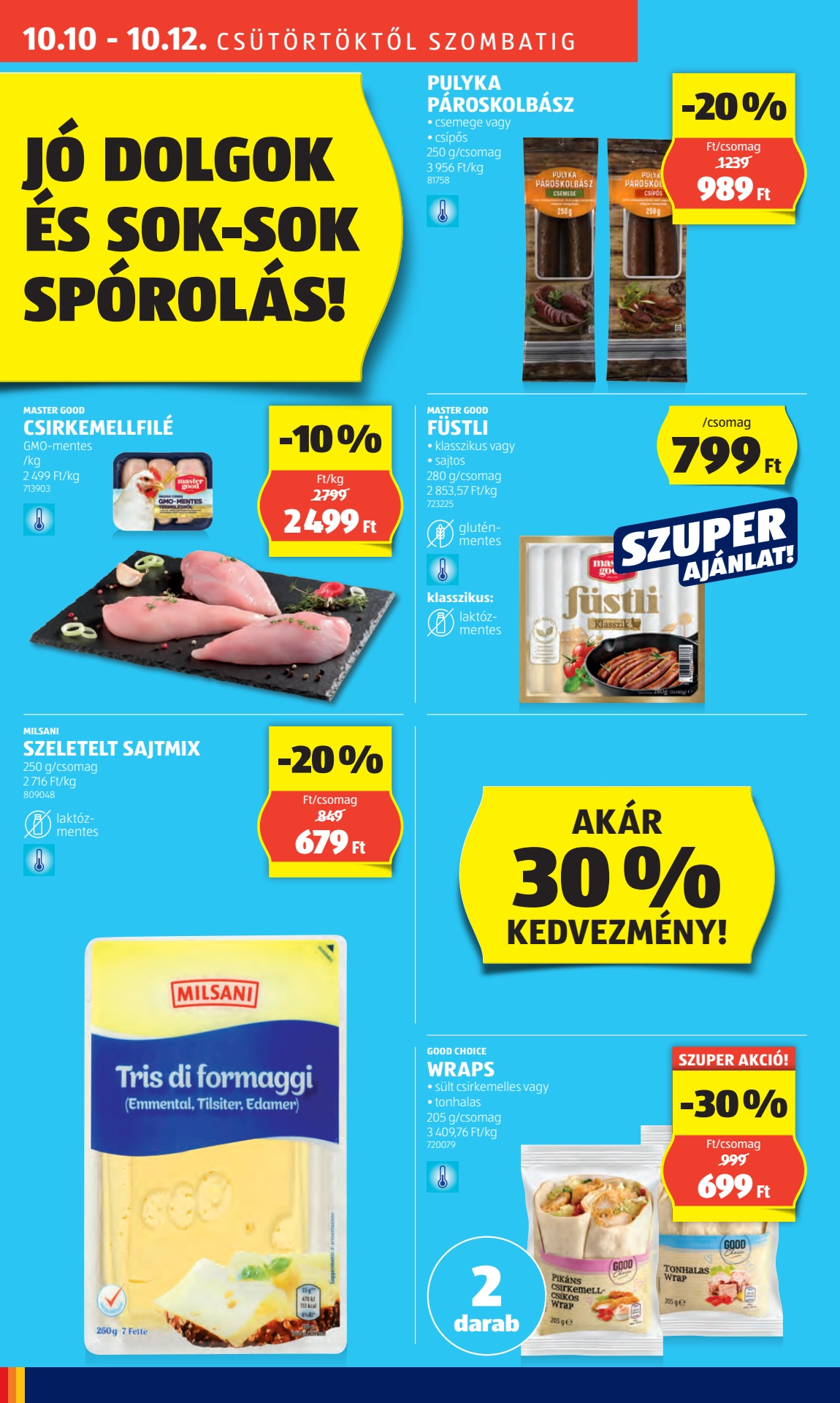 Lapozható Aldi Újranyitási Budapest, Székelyhíd u. 23. szórólap 2024. 10.10 - 2. oldal Lapozható Aldi Újranyitási Budapest, Székelyhíd u. 23. szórólap 2024. 10.10 - 2. oldal