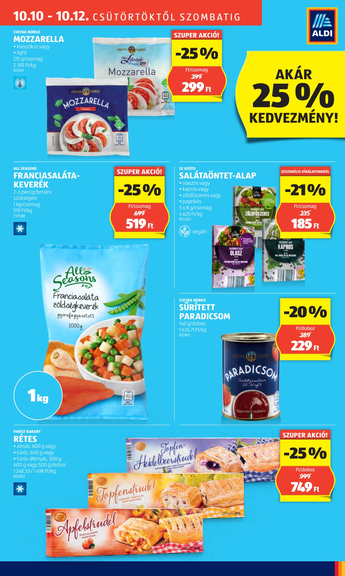 Lapozható Aldi Újranyitási Budapest, Székelyhíd u. 23. szórólap 2024. 10.10 - 3. oldal Lapozható Aldi Újranyitási Budapest, Székelyhíd u. 23. szórólap 2024. 10.10 - 3. oldal
