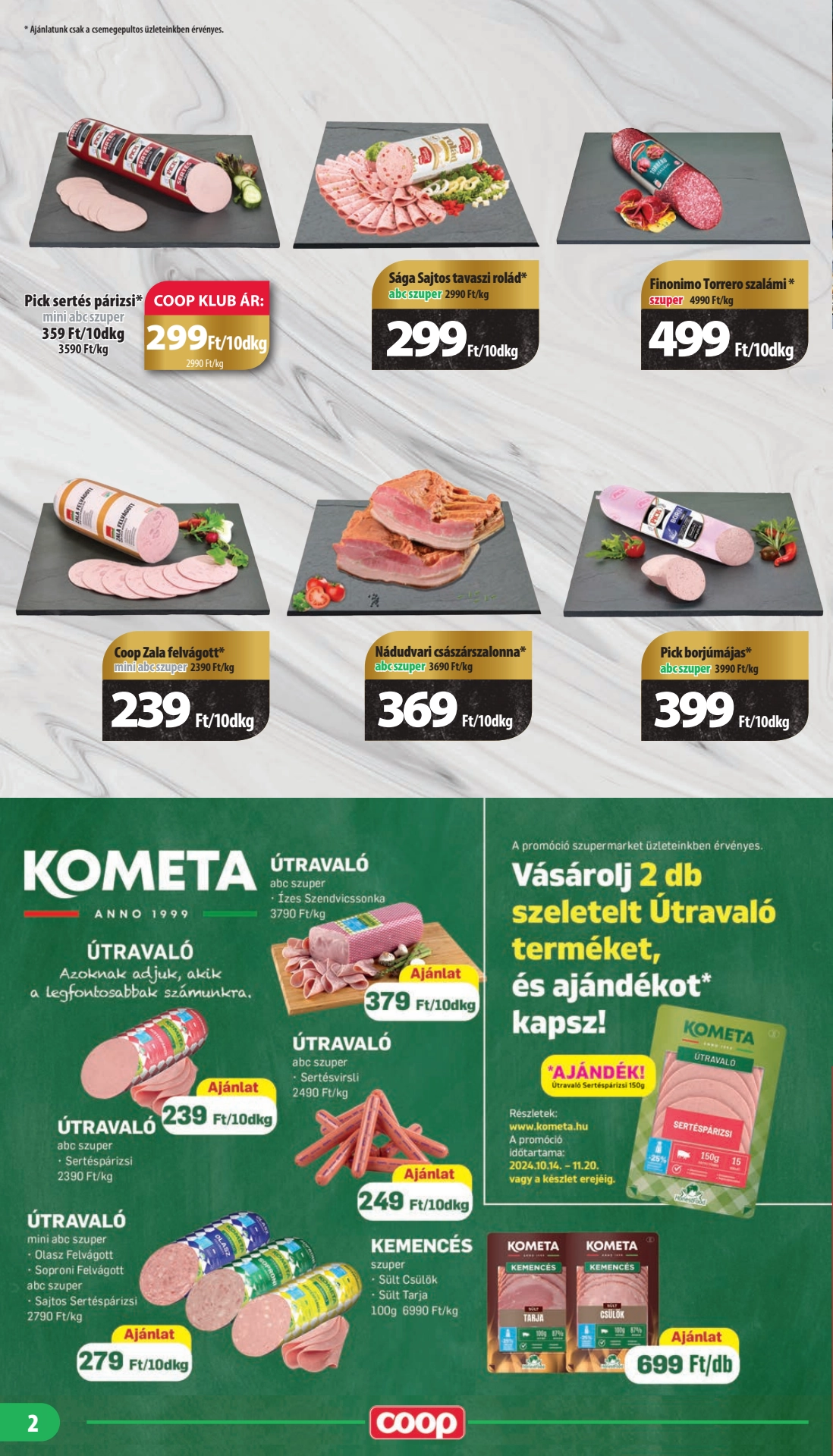 Lapozható Coop Mecsek szórólap 2024. 10.17-10.22 - 2. oldal Lapozható Coop Mecsek szórólap 2024. 10.17-10.22 - 2. oldal