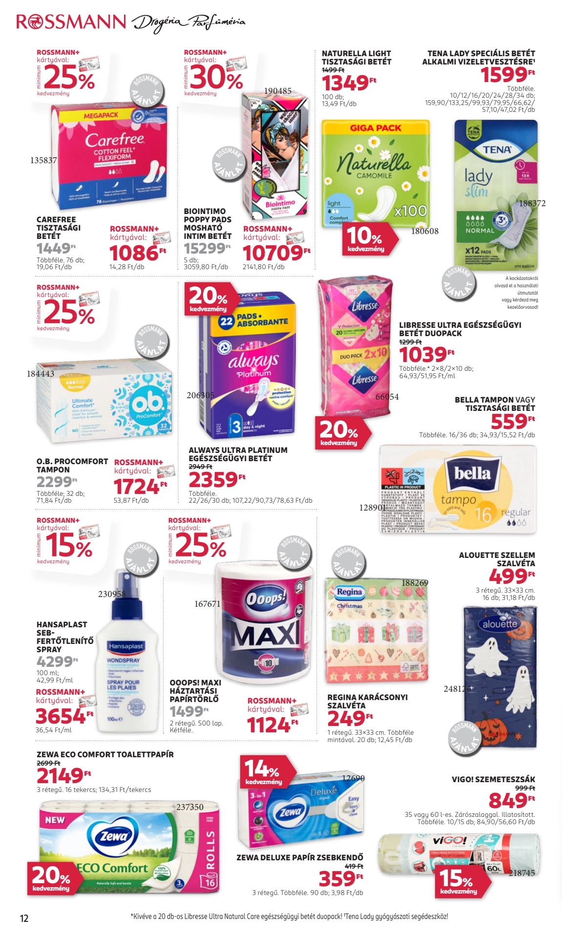 Lapozható Rossmann szórólap 2024. 10.21-11.01 - 14. oldal Lapozható Rossmann szórólap 2024. 10.21-11.01 - 14. oldal