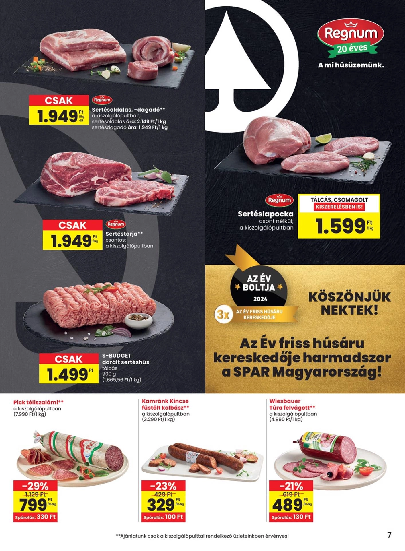 Lapozható Spar szórólap 2024. 10.31-11.06 - 7. oldal Lapozható Spar szórólap 2024. 10.31-11.06 - 7. oldal