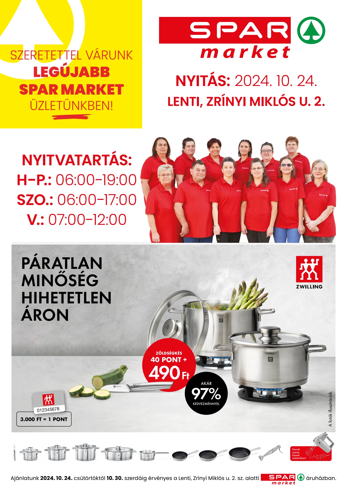 Lapozható Spar Market Lenti nyitás szórólap 2024. 10.24-10.30 - 1. oldal Lapozható Spar Market Lenti nyitás szórólap 2024. 10.24-10.30 - 1. oldal