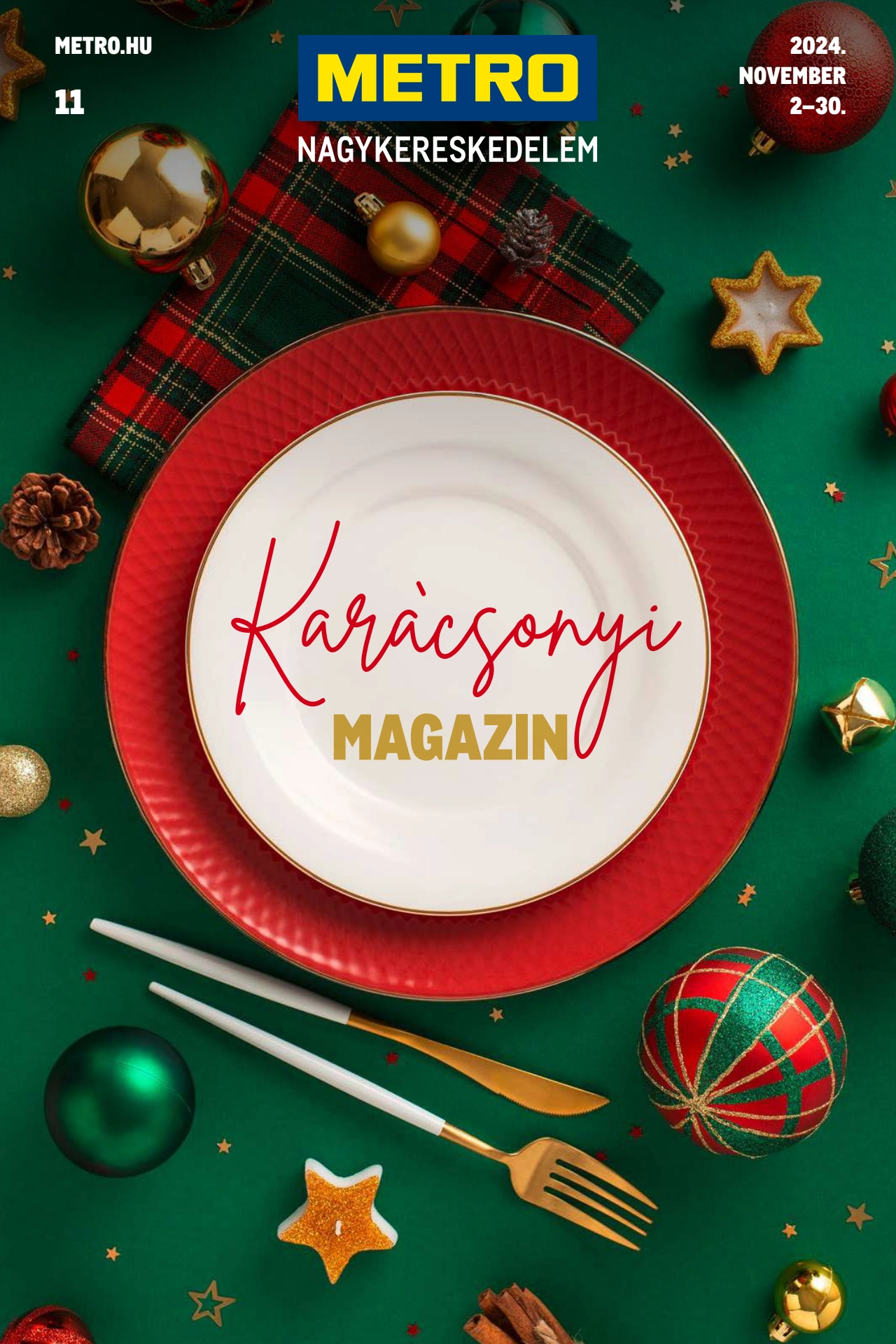 Lapozható Metro Karácsony szórólap 2024. 11.02-11.30 - 1. oldal Lapozható Metro Karácsony szórólap 2024. 11.02-11.30 - 1. oldal